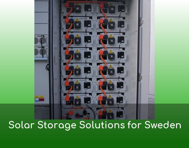 Solar Storage Solutions for Sweden